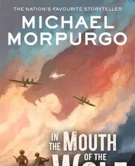 Pre deti a mládež In the Mouth of the Wolf - Michael Morpurgo