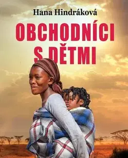 Romantická beletria Obchodníci s dětmi - Hana Hindráková