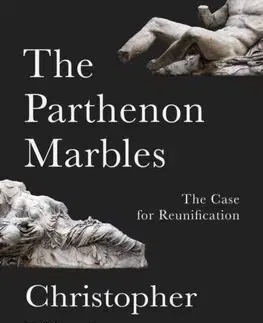 Dejiny, teória umenia The Parthenon Marbles - Christopher Hitchens