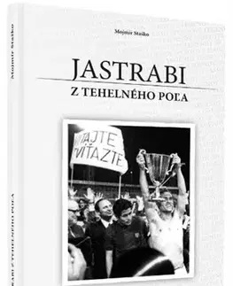 Šport Jastrabi z tehelného poľa - Mojmír Staško