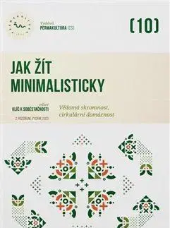 Ekológia, meteorológia, klimatológia Jak žít minimalisticky - Kolektív autorov