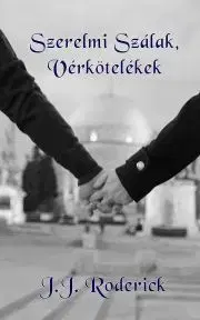 História - ostatné Szerelmi Szálak, Vérkötelékek - J. Rodríguez Juan