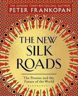 Cudzojazyčná literatúra The New Silk Roads - Peter Frankopan