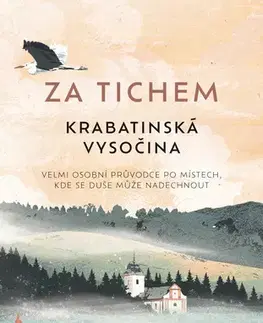 Geografia - ostatné Za tichem - Krabatinská Vysočina - Mgr. Miloš Doležal