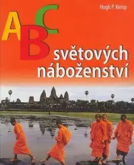 Náboženstvo - ostatné ABC světových náboženství - Hugh P. Kemp