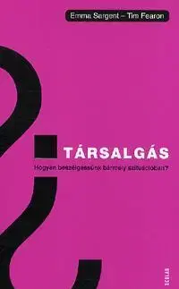 Marketing, reklama, žurnalistika Társalgás - Kolektív autorov,Emma Sargent