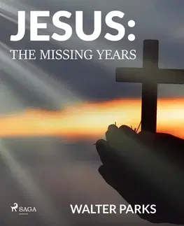 Duchovný rozvoj Saga Egmont Jesus: The Missing Years (EN)