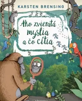 Príroda Ako zvieratá myslia a čo cítia - Karsten Brensing