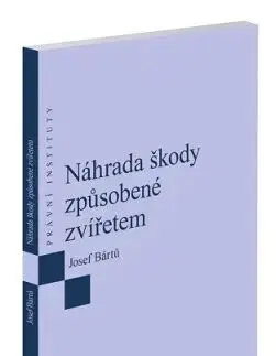 Právo ČR Náhrada škody způsobené zvířetem - Josef Bártů