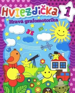 Príprava do školy, pracovné zošity Hviezdička 1 Hravá grafomotorika