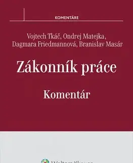 Pracovné právo Zákonník práce-komentár - Kolektív autorov