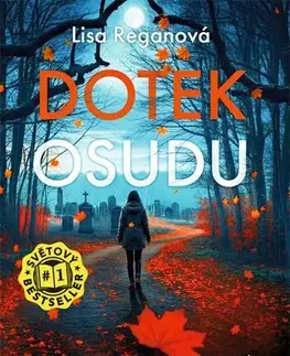 Detektívky, trilery, horory Dotek osudu (Josie Quinnová 12) - CZ - Lisa Reganová