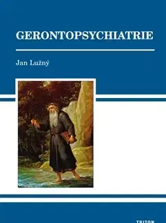 Medicína - ostatné Gerontopsychiatrie - Jan Lužný