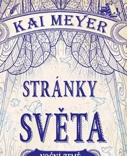 Dobrodružstvo, napätie, western Stránky světa - Noční země - Kai Meyer