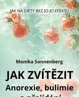 Encyklopédie pre deti a mládež - ostatné Jak zvítězit - Monika Sonnenberg