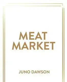 V cudzom jazyku Meat Market - Juno Dawson