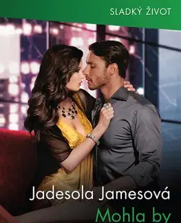 Romantická beletria Mohla by ho zachránit! - Jadesola James