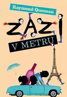 Svetová beletria Zazi v metru - Raymond Queneau