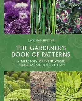 Záhrada - Ostatné The Gardener’s Book of Patterns - Jack Wallington