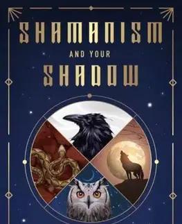 Ezoterika Shamanism and Your Shadow - Granddaughter Crow