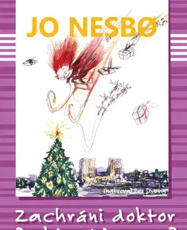 Dobrodružstvo, napätie, western Zachráni doktor Proktor Vianoce? (5) - Jo Nesbo,Eva Lavríková
