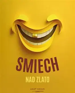 Humor a satira Smiech nad zlato - Dominik Jozef