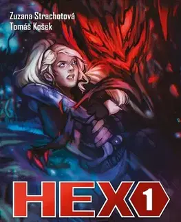 Sci-fi a fantasy Hex 1: Bažina - Zuzana Strachotová,Tomáš Košek