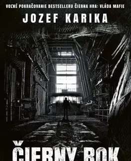 Detektívky, trilery, horory Čierny rok: Vojna mafie - Jozef Karika