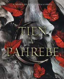 Sci-fi a fantasy Tieň v pahrebe - Z tela a ohňa 1 - Jennifer L. Armentrout