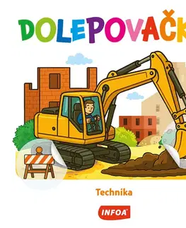 Nalepovačky, vystrihovačky, skladačky Dolepovačky - Technika (CZ/SK vydanie)