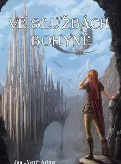 Sci-fi a fantasy Ve službách bohyně - Jan Yetti Arbter