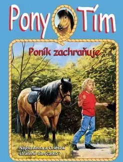 Dobrodružstvo, napätie, western Pony tím Poník zachraňuje - Jeanne Betancourt