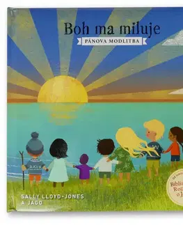 Náboženská literatúra pre deti Boh ma miluje. Pánova modlitba - Sally Lloyd-Jones