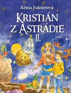 Fantasy, upíri Kristián z Astrádie II - Xénia Faktorová,Jozef Cesnak