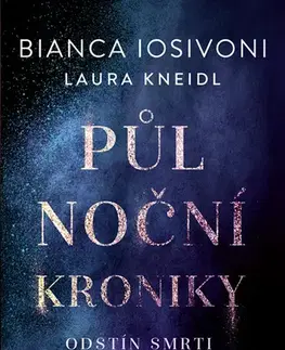 Romantická beletria Půlnoční kroniky: Odstín smrti - Bianca Iosivoni