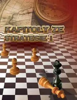 Hobby - ostatné Kapitoly ze strategie I - Richard Biolek