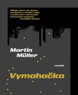 Detektívky, trilery, horory Vymahačka - Martin Müller