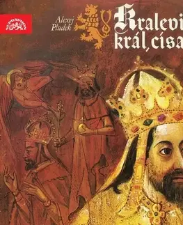 Biografie - ostatné SUPRAPHON a.s. Kralevic, král, císař