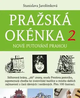 Sprievodcovia, mapy - ostatné Pražská okénka 2 - Stanislava Jarolímková