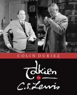 Biografie - ostatné Tolkien és C. S. Lewis - Colin Duriez