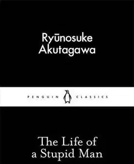 Cudzojazyčná literatúra The Life of a Stupid Man - Ryunosuke Akutagawa