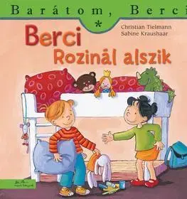 Rozprávky Berci Rozinál alszik - Barátom, Berci - Christian Tielmann