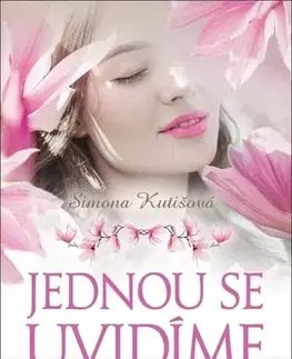Young adults Jednou se uvidíme - Simona Kutišová