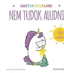 Rozprávky Gaston érzelmei - Nem tudok aludni - Aurélie Chien Chow Chine