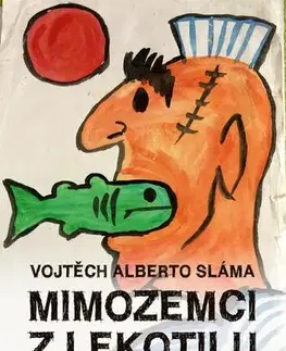 Romantická beletria Mimozemci z Lekotilu - Vojtěch Alberto Sláma
