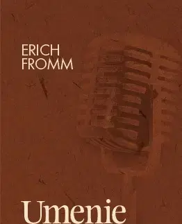Psychológia, etika Umenie počúvať - Erich Fromm