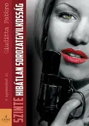 Detektívky, trilery, horory Szinte hibátlan sorozatgyilkosság - Giuditta Fabbro