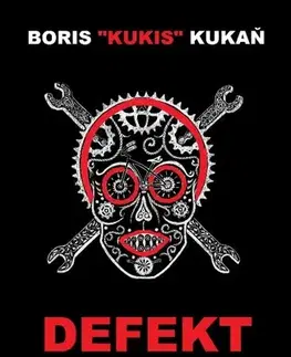 Zdravie, životný štýl - ostatné Defekt na duši - Boris "Kukis" Kukaň
