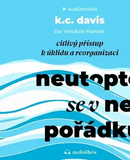 Rozvoj osobnosti Audiolibrix Neutopte se v nepořádku