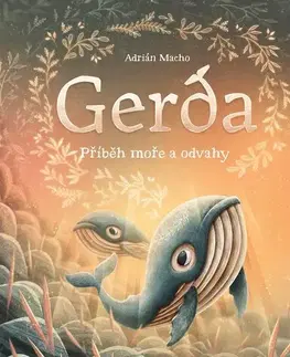 Dobrodružstvo, napätie, western Gerda: Příběh moře a odvahy - Adrián Macho